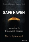 Safe Haven - Investing for Financial Storms: Investing for Financial Storms
