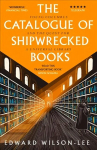 Catalogue of Shipwrecked Books: Young Columbus and the Quest for a Universal Library