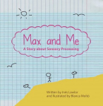 Max and Me: A Story About Sensory Processing 2nd Revised edition