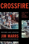 Crossfire: The Plot That Killed Kennedy 2nd edition