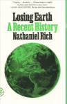 Losing Earth: A Recent History