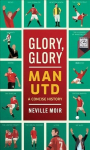 Glory, Glory Man Utd: A Celebratory History