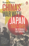 China's War with Japan, 1937-1945: The Struggle for Survival