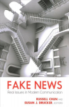 Fake News: Real Issues in Modern Communication New edition