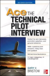 Ace The Technical Pilot Interview 2/E 2nd edition
