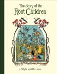Story of the Root Children 2nd Revised edition