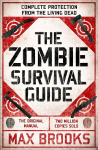 Zombie Survival Guide: Complete Protection from the Living Dead
