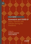 Economists and COVID-19: Ideas, Theories and Policies During the Pandemic 1st ed. 2022