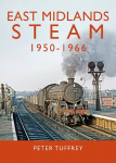 East Midlands Steam 1950&ndash;1966