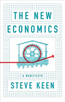 New Economics - A Manifesto: A Manifesto