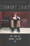 Torment Saint: The Life of Elliott Smith