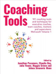 Coaching Tools: 101 coaching tools and techniques for executive coaches, team coaches, mentors and supervisors: WeCoach! Volume 1