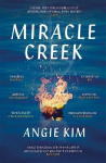 Miracle Creek: Winner of the 2020 Edgar Award for best first novel