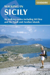Walking in Sicily: 46 walking routes including Mt Etna and the Egadi and Aeolian islands 3rd Revised edition