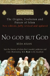 No God But God: The Origins, Evolution and Future of Islam Parandatud v&auml;ljaanne
