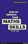How to Improve your Maths Skills 2nd edition