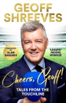 Cheers, Geoff!: Tales from the Touchline