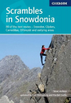 Scrambles in Snowdonia: 80 of the best routes - Snowdon, Glyders, Carneddau, Eifionydd and outlying areas 4th Revised edition