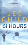 61 Hours: (Jack Reacher 14)