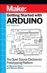 Arduino 4e-ga alustamine: avatud l&auml;htekoodiga elektroonika protot&uuml;&uuml;pimisplatvorm