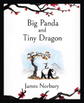 Big Panda and Tiny Dragon: The beautifully illustrated Sunday Times bestseller about friendship and hope 2021