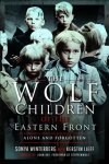 Wolf Children of the Eastern Front