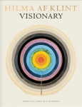 Hilma af Klint: Visionary: on Hilma af Klint and the Spirit of Her Time