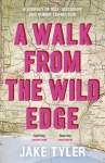 Walk from the Wild Edge: 'This Book Has Changed Lives' Chris Evans