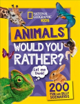 Would you rather? Animals: A Fun-Filled Family Game Book