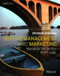 Service Management and Marketing: Managing the Service Profit Logic 4th Edition
