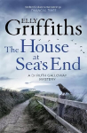House at Sea's End: The Dr Ruth Galloway Mysteries 3, 3, The Dr Ruth Galloway Mysteries