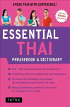Essential Thai Phrasebook & Dictionary: Speak Thai with Confidence! (Revised Edition) Revised Edition, Revised Edition