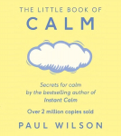 Little Book Of Calm: The Two Million Copy Bestseller