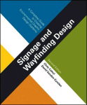 Signage and Wayfinding Design: A Complete Guide to Creating Environmental Graphic Design Systems, 2nd edition