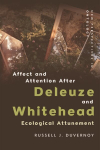 Affect and Attention After Deleuze and Whitehead: Ecological Attunement