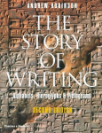 Story of Writing: Alphabets, Hieroglyphs and Pictograms New Edition
