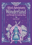 Alice's Adventures in Wonderland and Through the Looking Glass (Barnes & Noble Collectible Editions) Bonded Leather