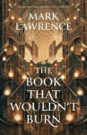 The Book That Wouldn&rsquo;t Burn : Book 1, The Book That Wouldn&rsquo;t Burn : Book 1