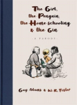 Raamat The Girl, the Penguin, the Home-Schooling and the Gin