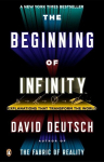 The Beginning of Infinity: Explanations That Transform the World, The Beginning of Infinity: Explanations That Transform the World