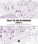 Talk To Me In Korean - Level 4, Talk To Me In Korean - Level 4