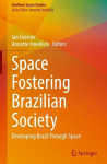 Space Fostering Brazilian Society: Developing Brazil Through Space, Space Fostering Brazilian Society: Developing Brazil Through Space
