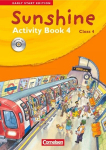 Sunshine - Early Start Edition 4. Activity Book mit Lieder-/Text-CD: 4. Schuljahr, Sunshine - Early Start Edition 4. Activity Book mit Lieder-/Text-CD: 4. Schuljahr