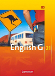 English G 21. Ausgabe B 5. Sch&uuml;lerbuch: 9. Schuljahr, English G 21. Ausgabe B 5. Sch&uuml;lerbuch: 9. Schuljahr