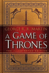 A Game of Thrones. 20th Anniversary Illustrated Edition, A Game of Thrones. 20th Anniversary Illustrated Edition