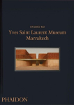 Yves Saint Laurent: Museum Marrakech, Yves Saint Laurent: Museum Marrakech