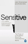 Sensitive: The Power of a Thoughtful Mind in an Overwhelming World, Sensitive: The Power of a Thoughtful Mind in an Overwhelming World