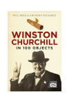 Winston Churchill in 100 Objects, Winston Churchill in 100 Objects