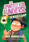 Genius Camp: The Smartest Kid in the Universe, Book 2, Genius Camp: The Smartest Kid in the Universe, Book 2