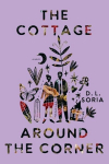 The Cottage Around the Corner: A Novel, The Cottage Around the Corner: A Novel